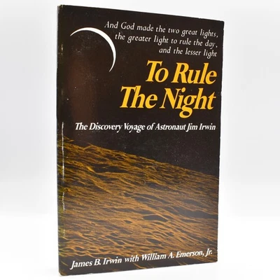 To Rule The Night by James (Jim) B. Irwin with William A. Emerson, Jr. SC Book - Image 1 of 4