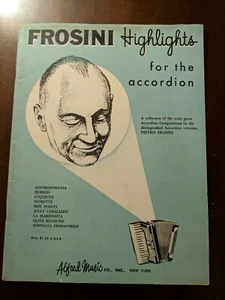 VTG 1953 FROSINI HIGHLIGHTS For The Accordion PIETRO FROSINI Collection 32 Pgs - Picture 1 of 8