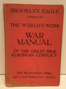 Brooklyn Eagle Edition Of The Worlds Work War Manual Of 1914 European Conflict - Picture 1 of 12