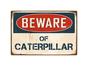 Beware Of Caterpillar 8" x 12" Vintage Aluminum Retro Metal Sign VS096 - Picture 1 of 1
