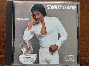 Stanley Clarke - Let Me Know You (CD 1982) - Bild 1 von 3