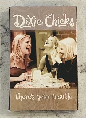 There's Your Trouble - Dixie Chicks (Cassette SIngle, 1998, Sony Music)  - Image 1 of 3