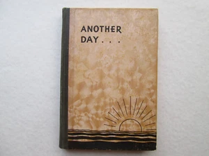 ANOTHER DAY by Walter M. Harrison 1936 HARDCOVER Signed Oklahoma Book - Imagen 1 de 8
