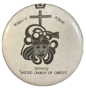 1987 Trinity United Church Christ Chicago Women’s Forum 56mm Pin 2-1/8” Button - Picture 1 of 9