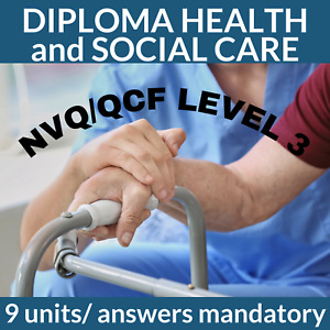 NVQ/QCF Health and Social Care Diploma Level 3 Answers-9 Mandatory Units