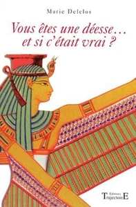 Vous êtes une déesse... : Et si c'était vrai | Marie Delclos | Comme neuf - Picture 1 of 1