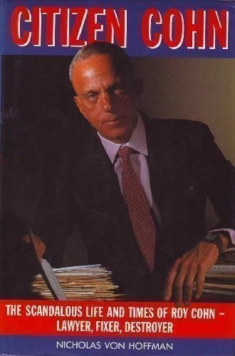 Citizen Cohn By Nicholas Von Hoffman. 9780245546051 - Image 1 of 1