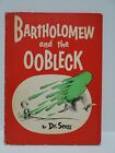 Dr Suess Bartholomen And The Oobleck