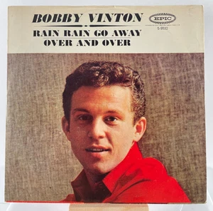 BOBBY VINTON - RAIN RAIN GO AWAY / OVER AND OVER—VG+ - Picture 1 of 6