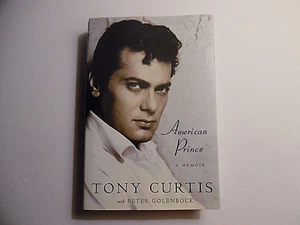 American Prince A Memoir, Tony Curtis HC DJ 2008 1st Edition Signed - Imagen 1 de 12