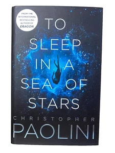 To Sleep in a Sea of Stars: Christopher Paolini Signed 1st Edition Hardcover - Bild 1 von 12
