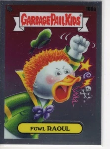 FOWL RAOUL GARBAGE PAIL KIDS CARD #106A NM - Picture 1 of 1