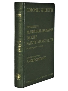 L'EVASION DU MARECHAL BAZAINE DE L'ILE SAINTE-MARGUERITE par le colonel Willette - Picture 1 of 11