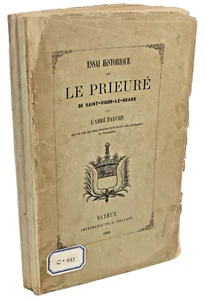 Abbé Faucon ESSAI HISTORIQUE PRIEURE SAINT VIGOR le GRAND CALVADOS BAYEUX - Foto 1 di 5
