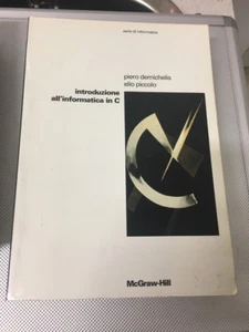 LIBRO INTRODUZIONE ALL'INFORMATICA IN C DEMICHELIS PICCOLO McGRAW HILL 1996 PC - Foto 1 di 1