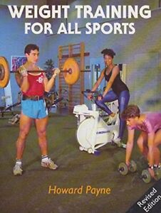 Weight Training For All Sport by Howard Payne Paperback / softback Book The Fast