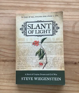 Slant of Light: A Novel of Utopian Dreams & Civil War Wiegenstein - Picture 1 of 7