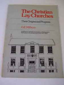 The Christian Lay Churches by G. E. Milburn. 1977. Methodist - Foto 1 di 6