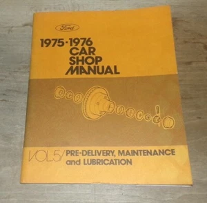 Ford 1975 1976 Car Shop Manual Vol 5 Pre Delivery Maintenance Lubrication - Foto 1 di 10