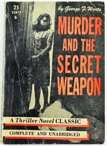 Mord und die Geheimwaffe von George F. Worts 1941 Mystery Novel Klassiker 6 PB - Bild 1 von 3