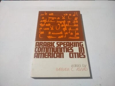 1974 ARABIC SPEAKING COMMUNITIES IN AMERICAN CITIES FIRST EDITION PB BOOK ASWAD - Image 1 of 4