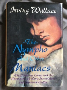 The Nympho and Other Maniacs by Irving Wallace (1994, Barnes & Noble HCDJ) - Imagen 1 de 10
