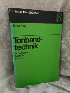 Tonbandtechnik. Grundlagen, Technik, Praxis. - Bild 1 von 1