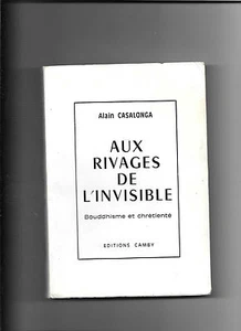 Aux rivages de l'invisible - Alain Casalonga - Bild 1 von 1