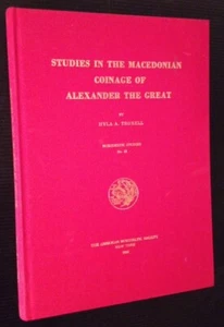 Hyla A Troxell / Studies in the Macedonian Coinage of Alexander the Great 1st ed - Imagen 1 de 1