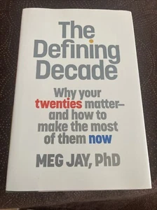 Defining Decade : Why Your Twenties Matter--And How to Make - Picture 1 of 3