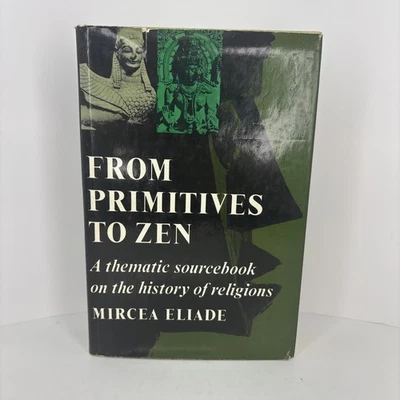 From Primitives To Zen by Mircea Eliade (1967, Hardcover Foto 1 de 4