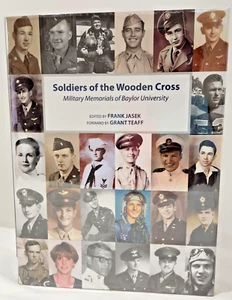 Soldiers of the Wooden Cross: Military Memorials of Baylor University Hardcover - Picture 1 of 12