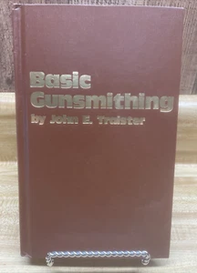 Basic Gunsmithing by John E. Traister (1979, Hardcover) Very Good Condition TAB - Picture 1 of 13