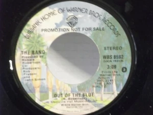 The Band,WB 8592,"Out Of The Blue",US,7" 45, PROMO issue,1978,last single,MINT - Picture 1 of 2