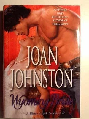 Wyoming Bride (A Bitter Creek Novel) - Hardcover, by Joan Johnston - Good b - Image 1 of 2