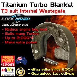 TITANIUM TURBO BLANKET T3 Fits Falcon Barra XR6 G6E Internal Wastegate Beanie - Picture 1 of 6