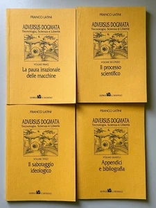 Adversus Dogmata Tecnologia Scienza e Libertà di F. Latini Ed. Il Crogiolo 1993 - Foto 1 di 24
