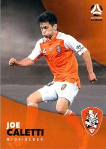 2017 2018 BRISBANE ROAR A-League Card JOE CALETTI - Picture 1 of 2