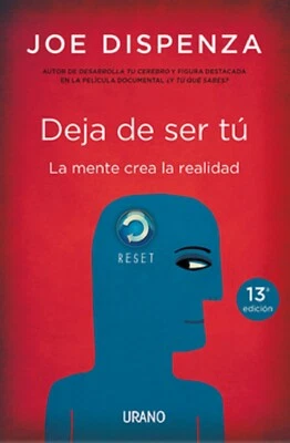 Libro en Fisico Deja de ser Tú. La mente crea la realidad por Joe Dispenza - Imagen 1 de 2