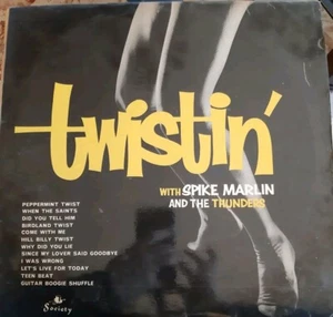 Vinile Twistin With Spike Marlin And The Thunders - Foto 1 di 2