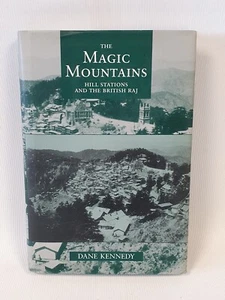 Raj India Hill Stations of the British Magic Mountains Indian Dane Kennedy 1996 - Foto 1 di 19