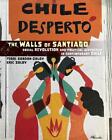 The Walls of Santiago: Social Revolution and Political Aesthetics in Contemporar