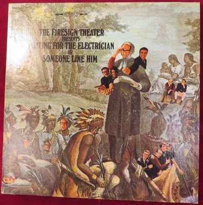 The Firesign Theater Presents Waiting for the Electrician or Someone Like Him LP - Image 1 of 3