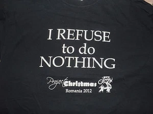 MEN WOMEN GRAPHIC T SHIRT TOP BLOUSE SIZE M SHORT SLEEVE I refuse to do nothing - Picture 1 of 3