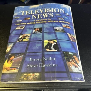 Television News: A Handbook for Reporting,- 1890871966, Teresa Keller, paperback - Picture 1 of 2