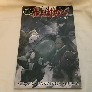 Freakshow by Jackson Lanzing & David Server (2011 Trade PB) - LIKE NEW!! - Imagen 1 de 4