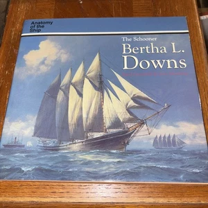 The Schooner Bertha L. Downs (Anatomy of the Ship) by Basil Greenhill - Picture 1 of 9