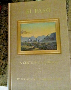 *El Paso A Centennial Portrait Historical Society 1973 Hardcover - Bild 1 von 3