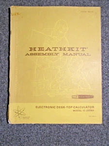 Manual Heathkit: Calculadora Electrónica de Escritorio ~ Modelo IC-2008A ~ c. 1972 - Imagen 1 de 5