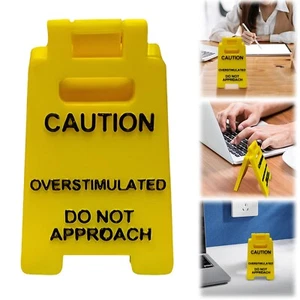 Caution Overstimulated Desk Sign Funny Desk Signage Accessories Humor Warning - Picture 1 of 10